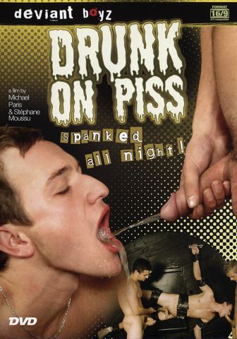 Drunk on Piss, Spanked all Night DVD - Front